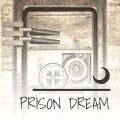 囚徒梦境(PrisonDream)